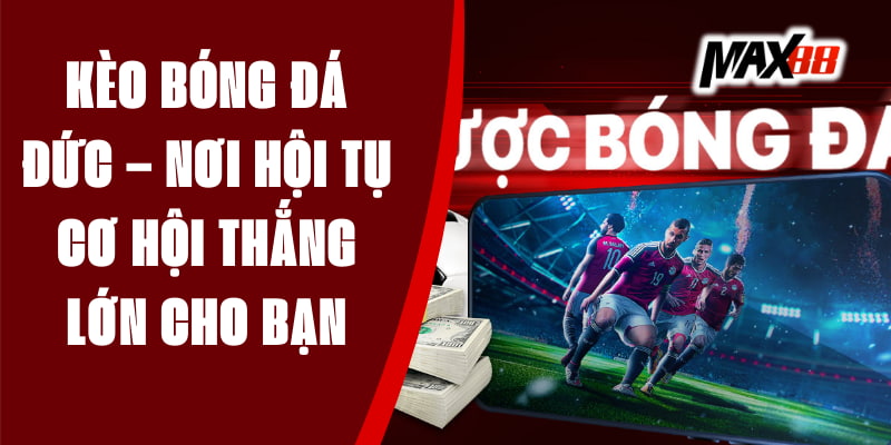 Kèo Bóng Đá Đức